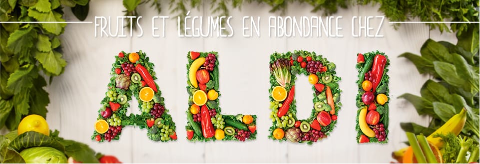 Aldi mise sur les fruits et légumes