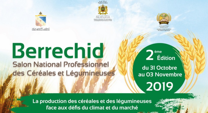 Berrechid abritera le Salon national des céréales et légumineuses du 31 octobre au 3 novembre